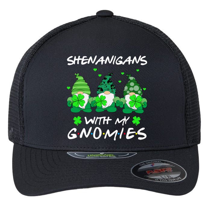 Shenanigans With My Gnomies Shamrock St Patricks Day Flexfit Unipanel Trucker Cap