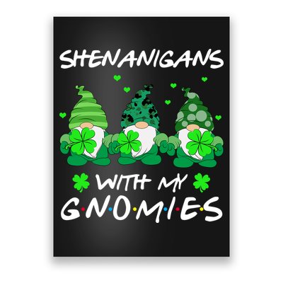 Shenanigans With My Gnomies Shamrock St Patricks Day Poster