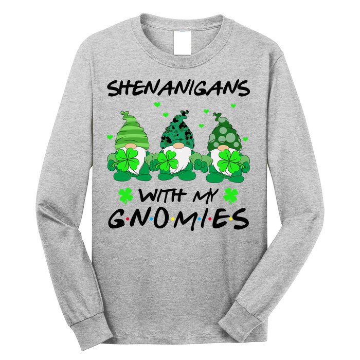 Shenanigans With My Gnomies Shamrock St Patricks Day Long Sleeve Shirt