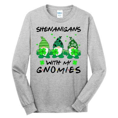 Shenanigans With My Gnomies Shamrock St Patricks Day Tall Long Sleeve T-Shirt