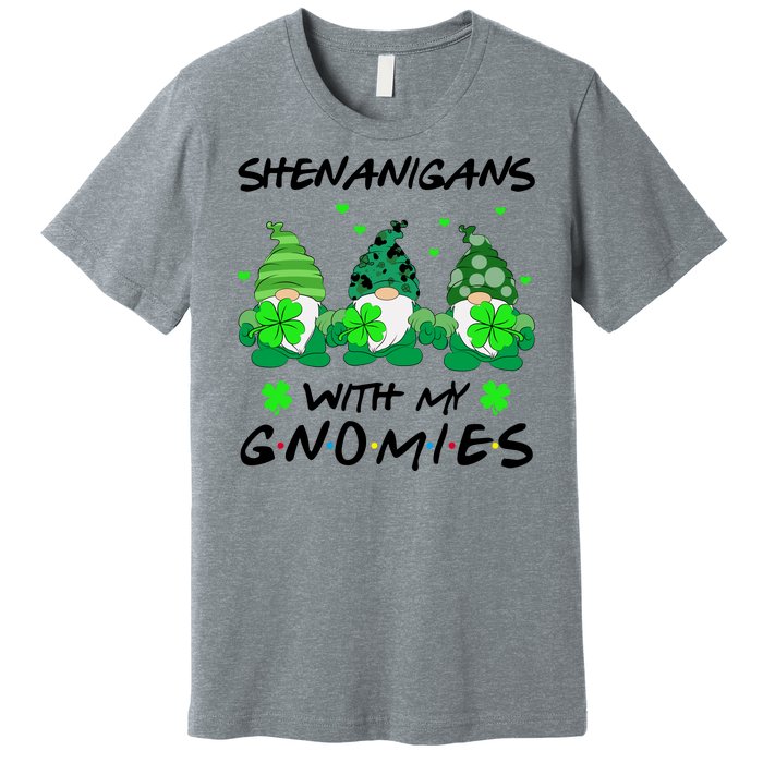 Shenanigans With My Gnomies Shamrock St Patricks Day Premium T-Shirt