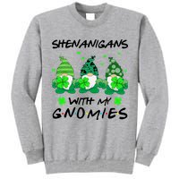 Shenanigans With My Gnomies Shamrock St Patricks Day Tall Sweatshirt