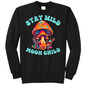 Stay Wild Moon Child Colorful TieDye Psychedelic Pop Culture LSD Magic Mushrooms Sweatshirt