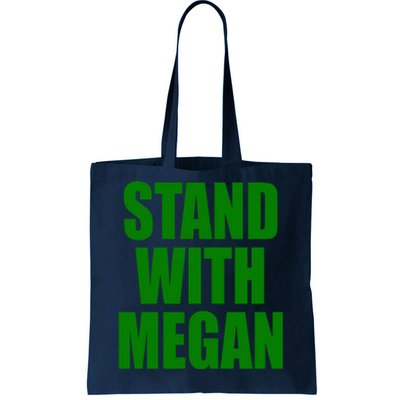 Stand With Megan Tote Bag