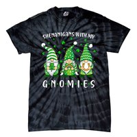 Shenanigans With My Gnomies St Patricks Day Gnome Tie-Dye T-Shirt