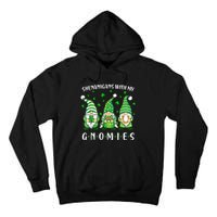 Shenanigans With My Gnomies St Patricks Day Gnome Tall Hoodie