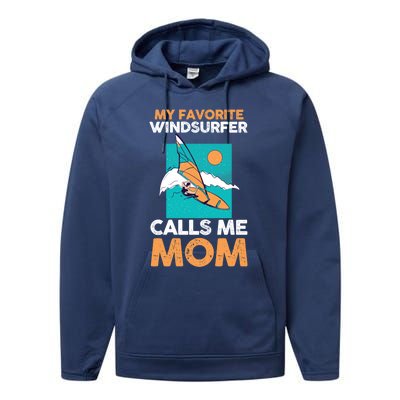 Surfing Windsurfing Mom Mother Windsurfer Cool Gift Performance Fleece Hoodie