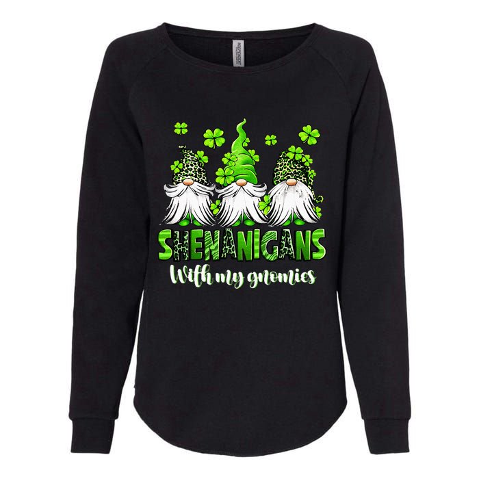 Shenanigans With My Gnomies St Patrick's Day Gnome Shamrock Womens California Wash Sweatshirt