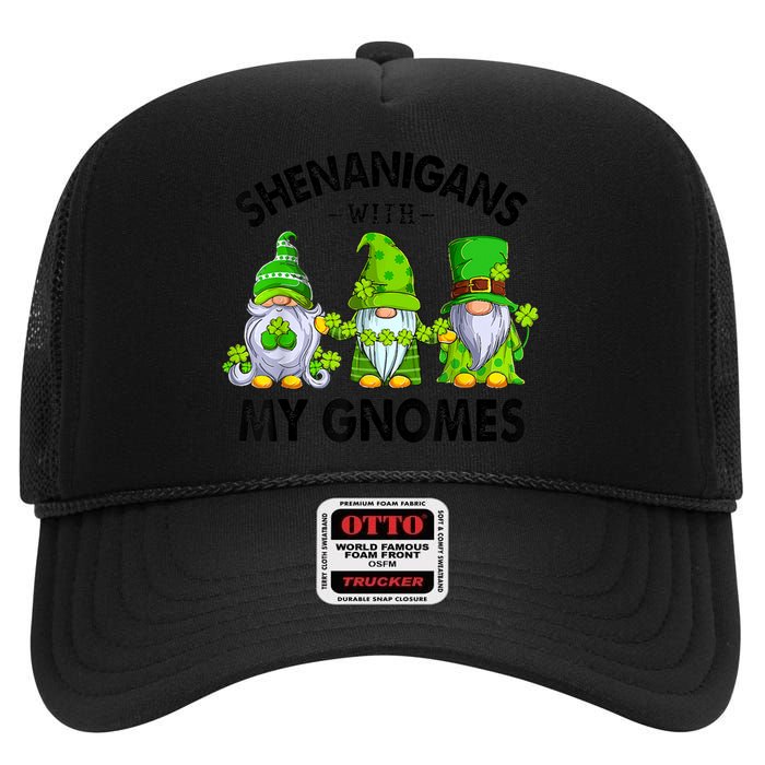 Shenanigans With My Gnomes Funny St Patrick's Day Crew High Crown Mesh Back Trucker Hat