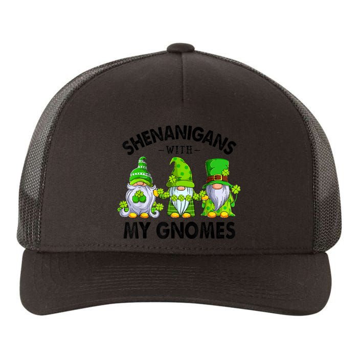 Shenanigans With My Gnomes Funny St Patrick's Day Crew Yupoong Adult 5-Panel Trucker Hat