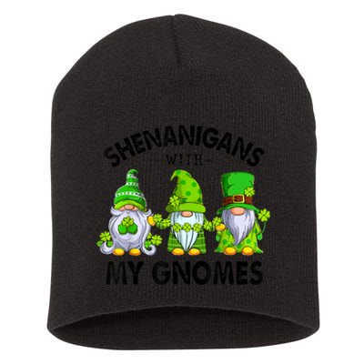 Shenanigans With My Gnomes Funny St Patrick's Day Crew Short Acrylic Beanie