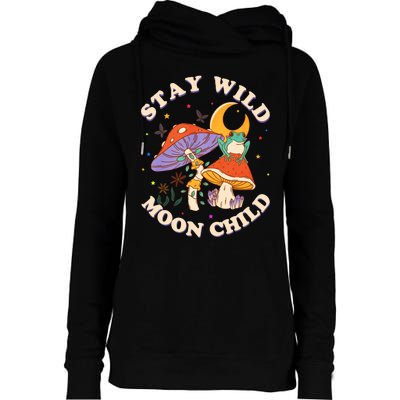 Stay Wild Moon Child Hippie Mushroom Nature Peace Womens Funnel Neck Pullover Hood