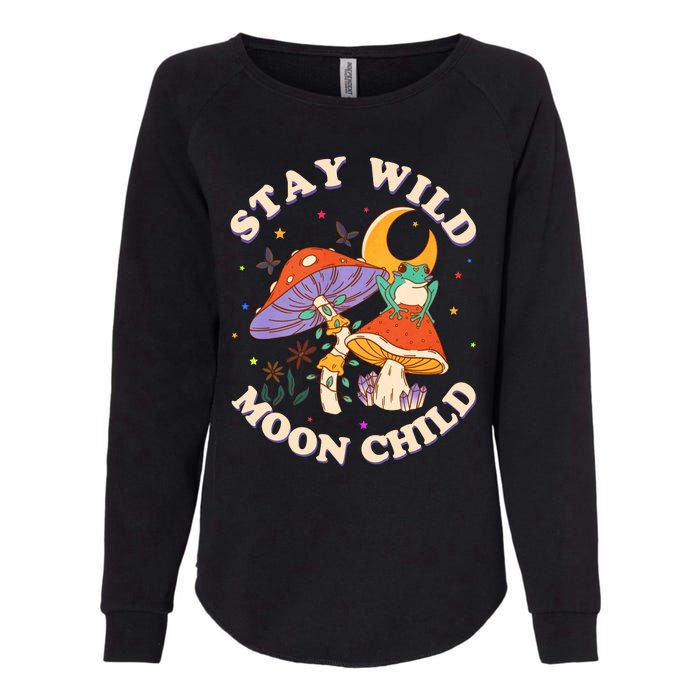 Stay Wild Moon Child Hippie Mushroom Nature Peace Womens California Wash Sweatshirt