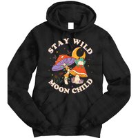 Stay Wild Moon Child Hippie Mushroom Nature Peace Tie Dye Hoodie