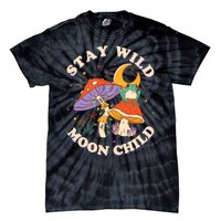 Stay Wild Moon Child Hippie Mushroom Nature Peace Tie-Dye T-Shirt