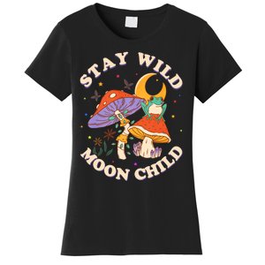 Stay Wild Moon Child Hippie Mushroom Nature Peace Women's T-Shirt