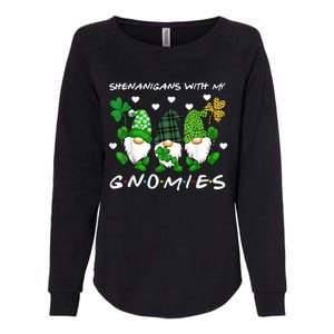 Shenanigans With My Gnomies St Patrick's Day Gnome Shamrock Womens California Wash Sweatshirt