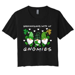 Shenanigans With My Gnomies St Patrick's Day Gnome Shamrock Women's Crop Top Tee