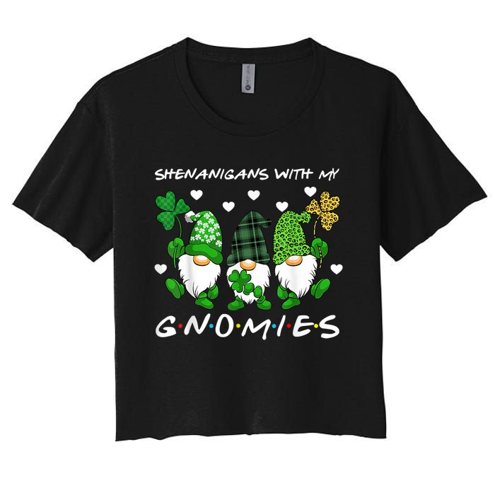 Shenanigans With My Gnomies St Patrick's Day Gnome Shamrock Women's Crop Top Tee