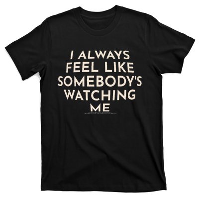 SomebodyS Watching Me Rockwell Lyrics Halloween T-Shirt