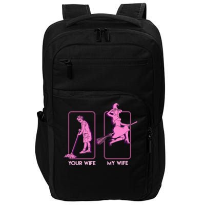 Sexy Witch My Wife Your Wife Halloween Husband Gift Impact Tech Backpack