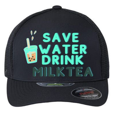 Save Water Milktea Milk Tea Lover Gift Flexfit Unipanel Trucker Cap