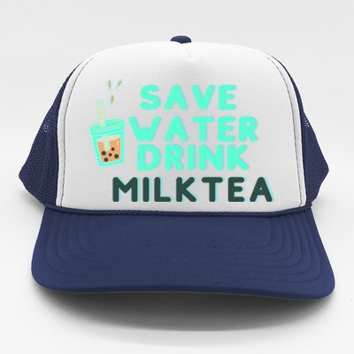 Save Water Milktea Milk Tea Lover Gift Trucker Hat