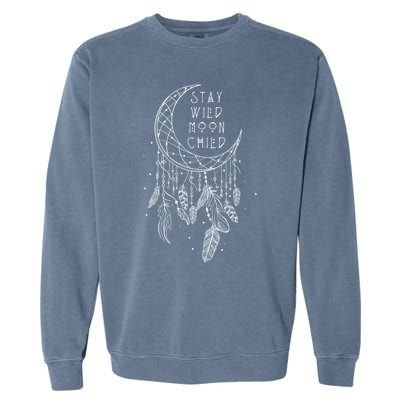 Stay Wild Moon Gift Child Dream Catcher Gift Garment-Dyed Sweatshirt