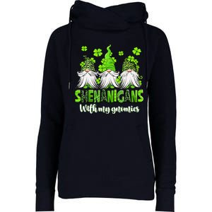 Shenanigans With My Gnomies St PatrickS Day Gnome Shamrock Womens Funnel Neck Pullover Hood