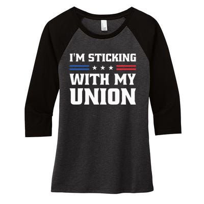 Sticking With My Union Strong For Pro Labor Union Workers Women's Tri-Blend 3/4-Sleeve Raglan Shirt