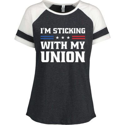 Sticking With My Union Strong For Pro Labor Union Workers Enza Ladies Jersey Colorblock Tee