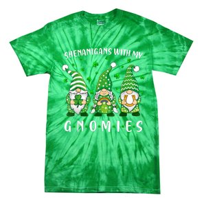 Shenanigans With My Gnomies St Patricks Day Gnome Tie-Dye T-Shirt