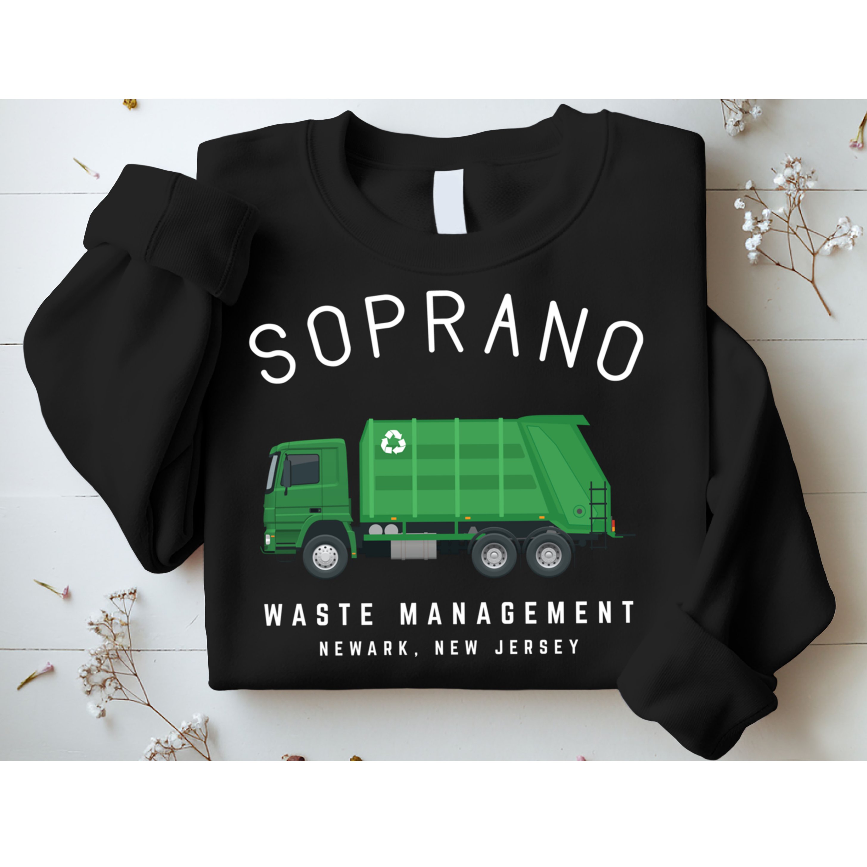 Soprano Waste Management Newark New Jersey Sweatshirt
