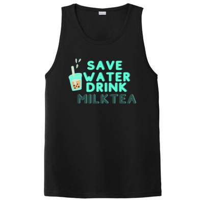 Save Water Milktea Milk Tea Lover Gift Cute Gift PosiCharge Competitor Tank