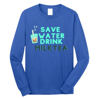 Save Water Milktea Milk Tea Lover Gift Cute Gift Long Sleeve Shirt