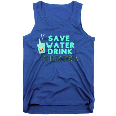 Save Water Milktea Milk Tea Lover Gift Cute Gift Tank Top