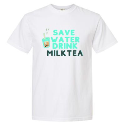 Save Water Milktea Milk Tea Lover Gift Cute Gift Garment-Dyed Heavyweight T-Shirt