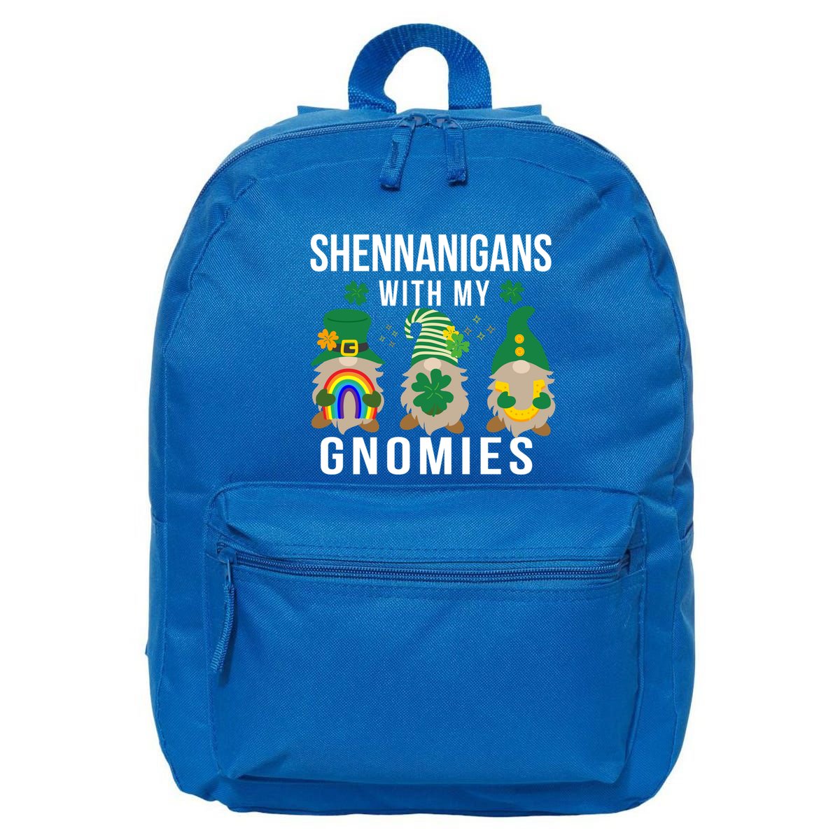 Shenanigans With My Gnomies St PatrickS Day Gnome Gnomies Gift 16 in Basic Backpack