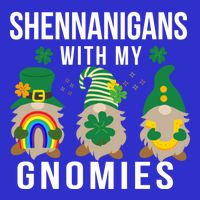 Shenanigans With My Gnomies St PatrickS Day Gnome Gnomies Gift 16 in Basic Backpack