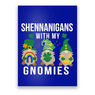 Shenanigans With My Gnomies St PatrickS Day Gnome Gnomies Gift Poster