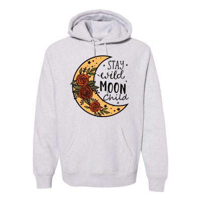 Stay Wild Moon Child Premium Hoodie