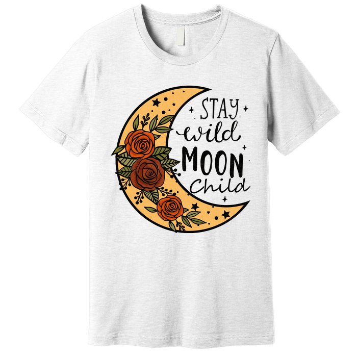 Stay Wild Moon Child Premium T-Shirt