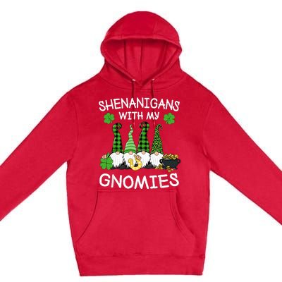 Shenanigans With My Gnomies St. Patricks Day Gnomes Irish Premium Pullover Hoodie