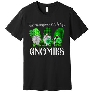 Shenanigans With My Gnomies St Patrick's Day Gnome Shamrock Premium T-Shirt