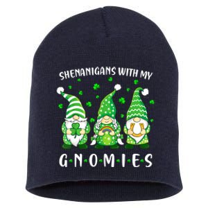 Shenanigans With My Gnomies St Patricks Day Gnome Short Acrylic Beanie