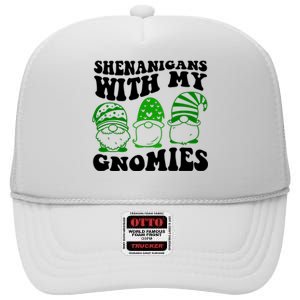 Shenanigans With My Gnomies St Patricks Day High Crown Mesh Back Trucker Hat