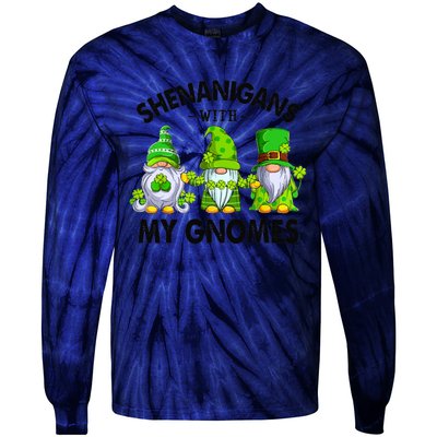 Shenanigans With My Gnomes Funny St Patrick's Day Crew Tie-Dye Long Sleeve Shirt