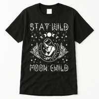 Stay Wild Moon Child Celestial Wiccan Witchy Boho Vibes Tall T-Shirt