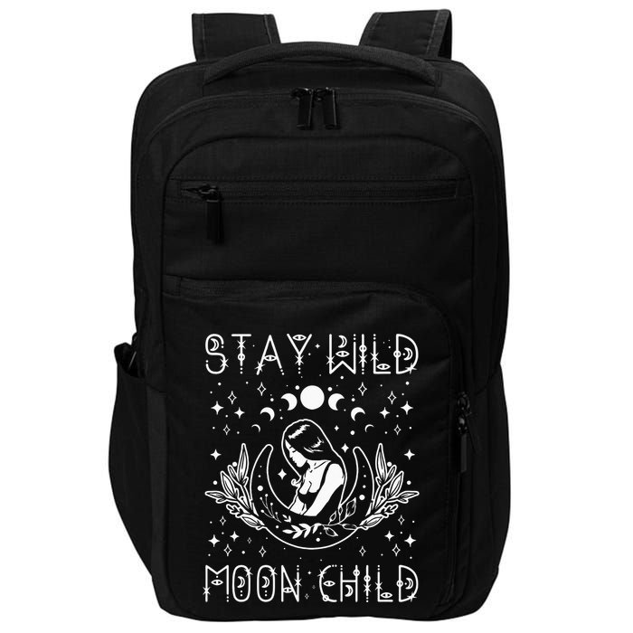 Stay Wild Moon Child Celestial Wiccan Witchy Boho Vibes Impact Tech Backpack