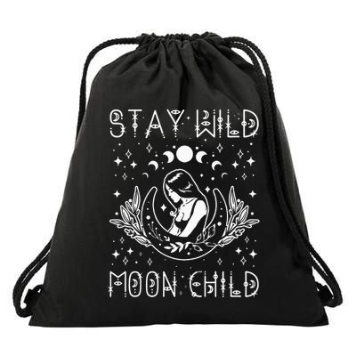 Stay Wild Moon Child Celestial Wiccan Witchy Boho Vibes Drawstring Bag